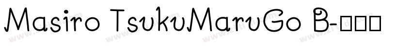 Masiro TsukuMaruGo B字体转换